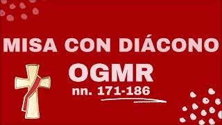 La misa con diácono OGMR [upl. by Leitao728]