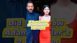 Did you konw Adam Sandler’s 2 children [upl. by Helprin449]