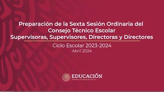 Sexta Sesión CTE Supervisoras supervisores directoras [upl. by Kinnon]