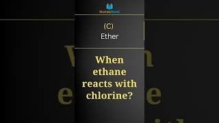 When ethane reacts with chlorine [upl. by Bergstrom503]