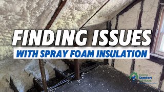 Finding Issues with Spray Foam Insulation In An Older Home What to Look For [upl. by Wickham]