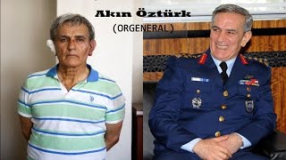 Darbeci Generaller  ÖNCESİ VE SONRASI HD ORGENERAL  AKIN ÖZTÜRK [upl. by Etnod]