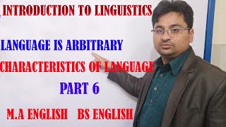 Characteristics of language 6 Language is arbitrary [upl. by Ettenahs]