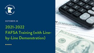 20212022 FAFSA Training w LinebyLine Demonstration [upl. by Leirza882]