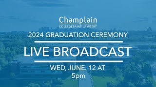 Champlain College SaintLambert  Graduation Ceremony 2024  500 PM [upl. by Essiralc]