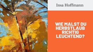 Maltipp Herbstlaub richtig zum Leuchten bringen [upl. by Zetniuq]