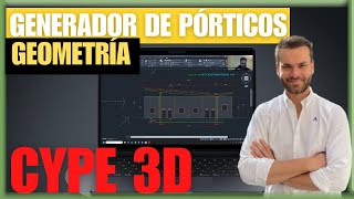 CYPE 3D  Generador de pórticos Geometría [upl. by Atilrahc467]