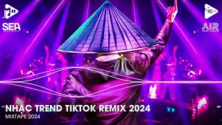 Nhạc Trend Tiktok Remix 2024  Top 20 Bài Hát Hot Nhất Trên TikTok  BXH Nhạc Trẻ Remix Mới Nhất [upl. by Llereg]