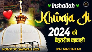 Top No 1 KHWAJA JI  Khwaja Garib Nawaz Qawwali  Ajmer Dargah New Qawwali  Super Hit Qawwali 2024 [upl. by Nomad]