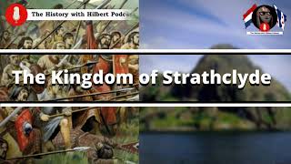 The Kingdom of Strathclyde In Early Medieval Scotland [upl. by Lenhart]