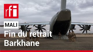 Mali  fin du retrait de la force française Barkhane • RFI [upl. by Ahsok]