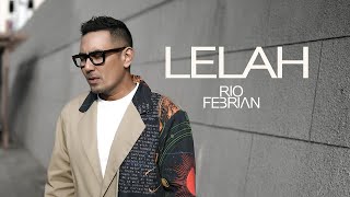 Rio Febrian  Lelah Official Music Video [upl. by Assiruam635]