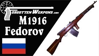 M1916 Fedorov Russias First Assault Rifle [upl. by Plume]