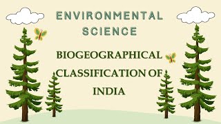 Biogeographical Classification of India  Environmental Studies  VHNSNCollege Autonomous [upl. by Trev]