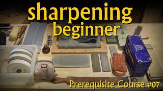 Learn Sharpening  Prerequisite Course 07 [upl. by Atlanta]