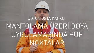 Mantolama Üzeri Boya Uygulamasında Püf Noktalar [upl. by Uile766]