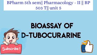 Bioassay of d  tubocurarine [upl. by Vassell]