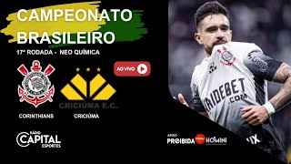 CORINTHIANS X CRICIÚMA  Jogo AO VIVO  Campeonato Brasileiro 2024 [upl. by Canon]