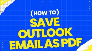 How to Save Outlook Email as PDF  Convert Outlook Email to PDF with Attachments [upl. by Ubald205]