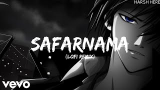 Safarnama LoFi Remix  Lyrics  Tamasha  HARSH HERE [upl. by Ahsahs277]