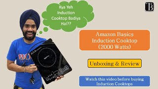 Amazon Basics Induction Cooktop with Touch Panel 2000 Watt Unboxing amp Review [upl. by Ugo]