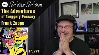 Classical Composer Reacts to FRANK ZAPPA The Adventures of Greggery Peccary  The Daily Doug Ep 779 [upl. by Attennaj150]