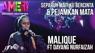 Anugerah MeleTOP ERA 2017 Malique ft Dayang Nurfaizah AME2017 [upl. by Aurie]