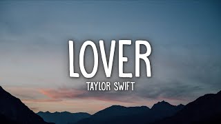 Taylor Swift  Lover Lyrics [upl. by Speroni405]