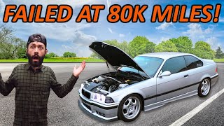 I Suffered A Catastrophic Engine Failure In My 80k Mile E36 M3 [upl. by Gomer]