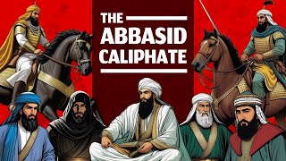 The Rise and Fall of the Abbasid Caliphate  Full Documentary [upl. by Egroej]