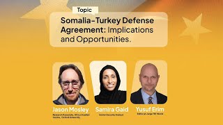 SomaliaTurkey Defense Agreement Implications and Opportunities [upl. by Ytomit]