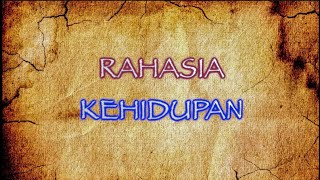 RAHASIA KEHIDUPAN [upl. by Keegan]