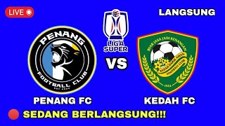 🔴 jadwal KEDAH DARUL AMAN FC VS PENANG FC  LIGA SUPER MALAYSIA MALAYSIA 2024  PENANG FC VS KEDAH [upl. by Otes]