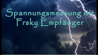 Spannungsmessung mit Frsky Empfängern [upl. by Tatman]