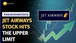 Jet Airways Stock Hits Upper Limit as Jalan Kalrock Infuses Rs 100 Crore [upl. by Aem241]