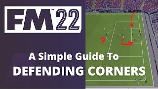 FM22 Tactic  Defensive Corners  Guide to Routine Setup [upl. by Argent966]