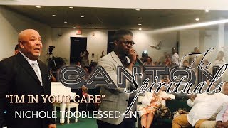 Canton Spirituals  I’M IN YOUR CARE [upl. by Yorztif]