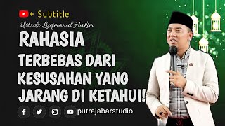 Rahasia Terbebas Dari Masalah Yang Jarang Di Ketahui  Ust Luqmanul hakim [upl. by Aney]