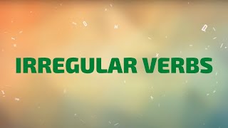 Irregular Verbs  Learn All Irregular Verbs in One Song [upl. by Kacey]