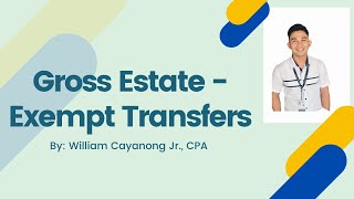 Gross Estate  Exempt Transfers [upl. by Tasiana845]