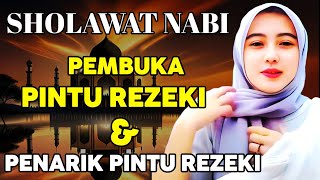 Sholawat Nabi pembuka pintu rezeki paling DAHSYAT [upl. by Deckert]