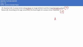 19 Assertion A A convex mirror always forms an image behind it and the image formed is virtual [upl. by Nidla]