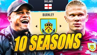 I Takeover Burnley for 10 Seasons [upl. by Svirad]