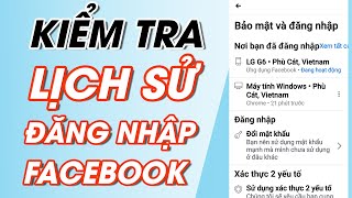 Cách kiểm tra lịch sử đăng nhập Facebook trên máy tính điện thoại [upl. by Tuorah758]