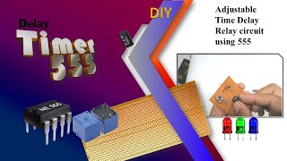 Time Delay Relay circuit using 555 timer on Veroboard [upl. by England]