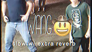 Mason Ramsey Twang slowed w extra reverb [upl. by Hunter]