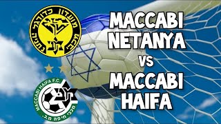 🔴 LIVE  Maccabi Netanya vs Macabbi Haifa  Ligat AL  מכבי חיפה נגד מכבי נתניה בשידור חי [upl. by Akeenahs793]