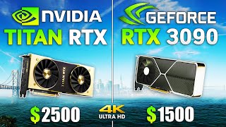 TITAN RTX vs RTX 3090  Test in 4K [upl. by Wurst270]