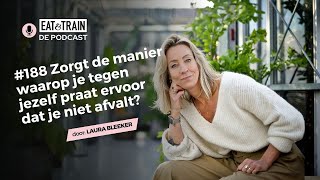 188 Zorgt de manier waarop je tegen jezelf praat ervoor dat je niet afvalt [upl. by Bridgid]