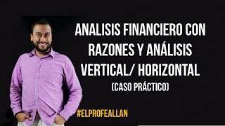 Analisis financiero con razones financieras caso práctico [upl. by Cir]